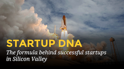 Startup DNA: the formula behind successful startups in Silicon Valley

