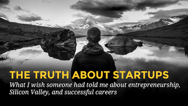 The Truth About Startups

